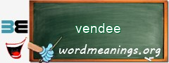 WordMeaning blackboard for vendee